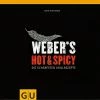 BAUHAUS Weber's Hot & Spicy: Die Schärfsten Grillrezepte; Jamie Purviance; Gräfe Und Unzer 1 BAUHAUS Weber's Hot & Spicy: Die Schärfsten Grillrezepte; Jamie Purviance; Gräfe Und Unzer -Outdoorchef -shop 12 13