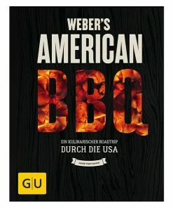 BAUHAUS Weber's American BBQ: Ein Kulinarischer Roadtrip Durch Die USA; Jamie Purviance; Gräfe Und Unzer